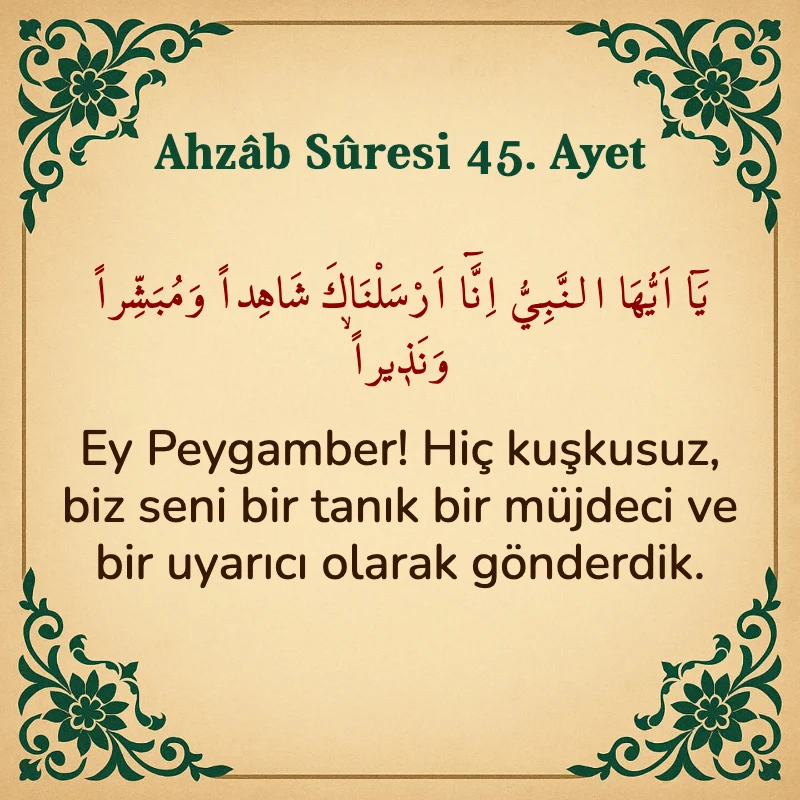 Ahzab Suresi 45. Ayet Arapça ve Türkçe meali