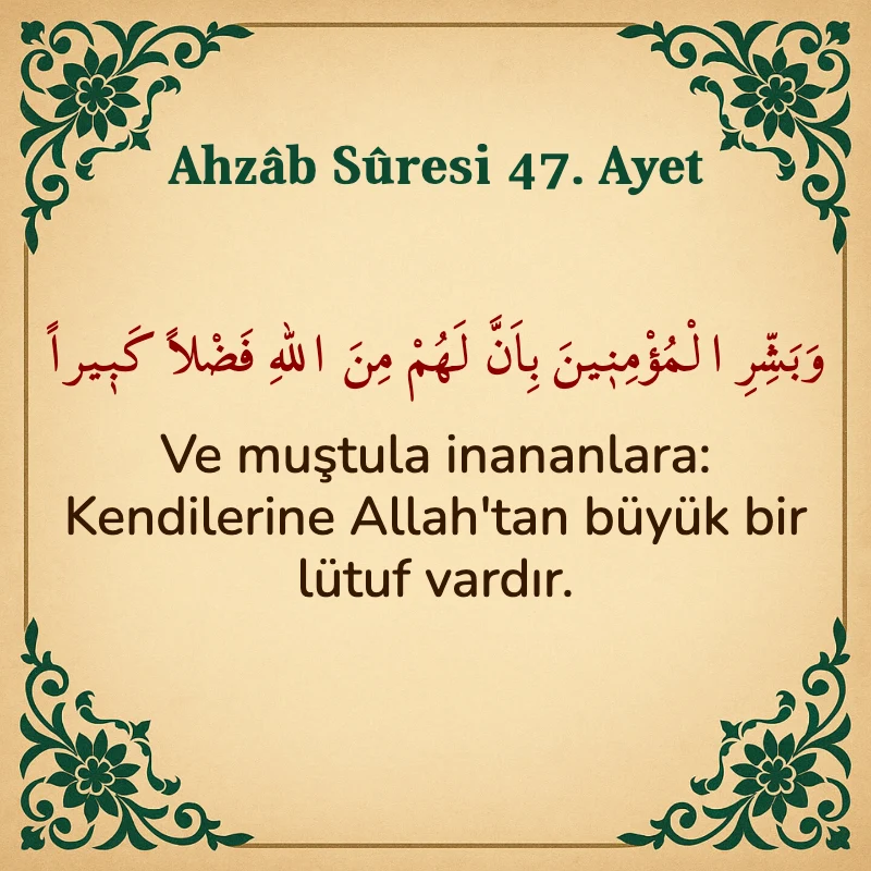 Ahzab Suresi 47. Ayet Arapça ve Türkçe meali