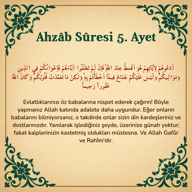 Ahzab Suresi 5. Ayet Arapça ve Türkçe meali