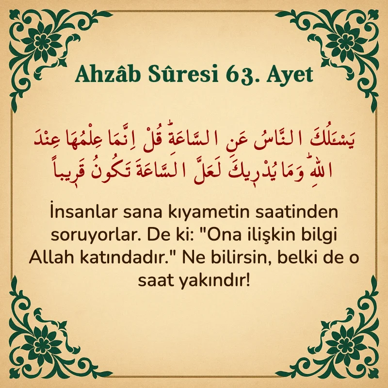 Ahzab Suresi 63. Ayet Arapça ve Türkçe meali
