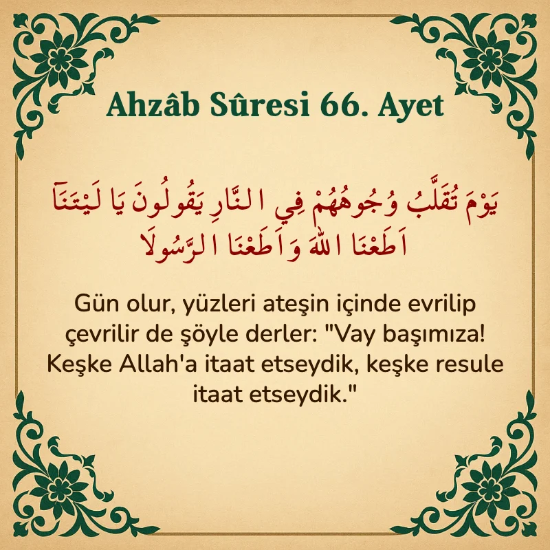 Ahzab Suresi 66. Ayet Arapça ve Türkçe meali