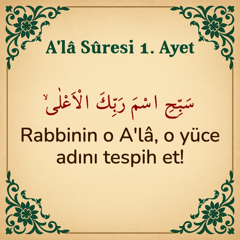 Ala Suresi 1. Ayet Arapça ve Türkçe meali