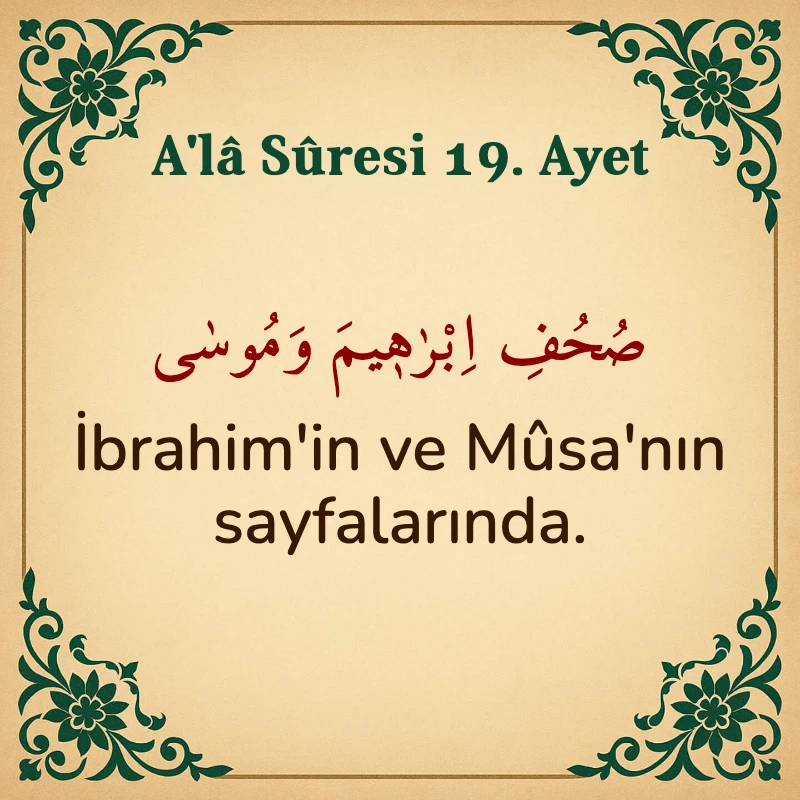 Ala Suresi 19. Ayet Arapça ve Türkçe meali