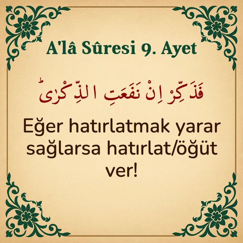 Ala Suresi 9. Ayet Arapça ve Türkçe meali