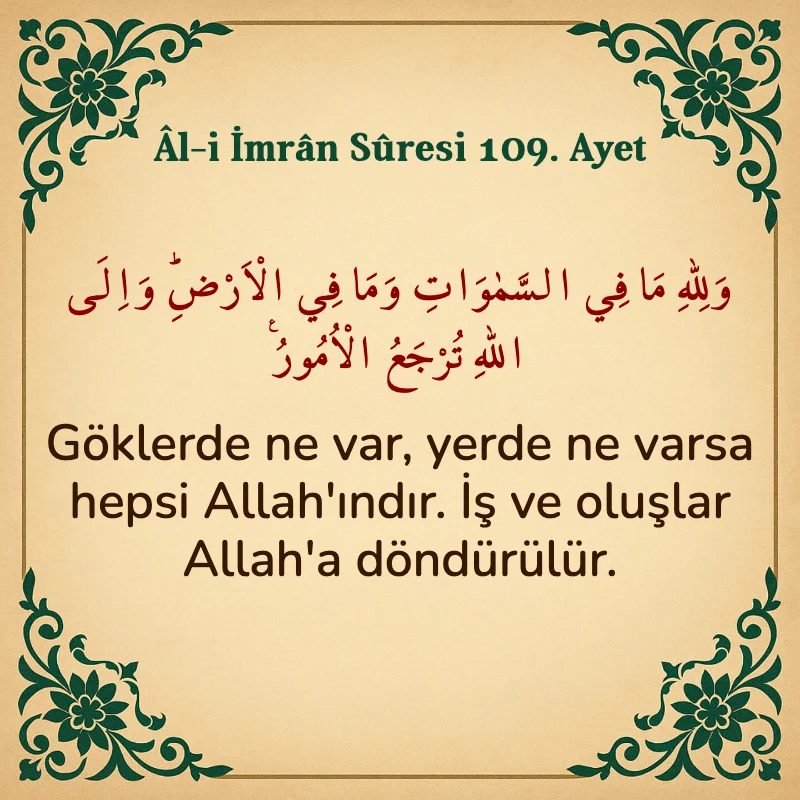 Âl-i İmrân Sûresi 109. Ayet Arapça ve Türkçe meali