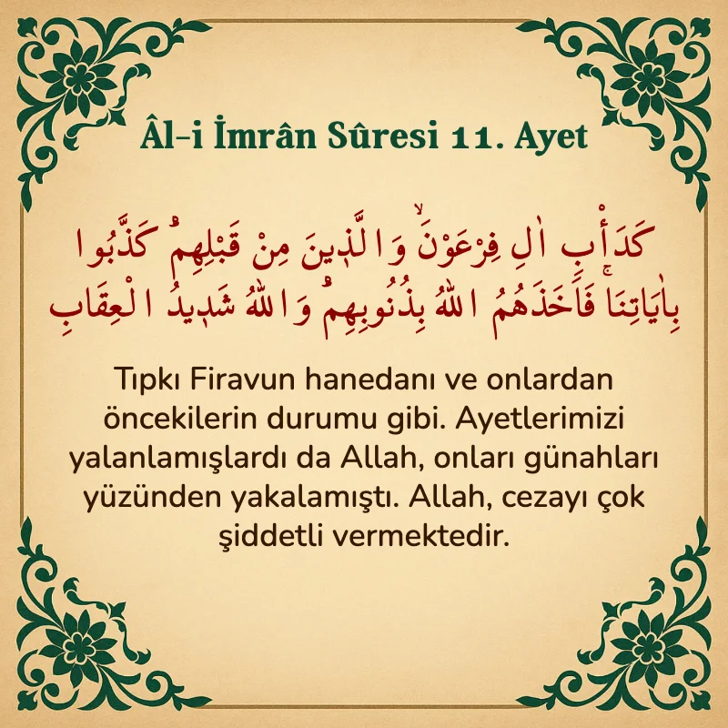 Âl-i İmrân Sûresi 11. Ayet  Arapça ve Türkçe meali