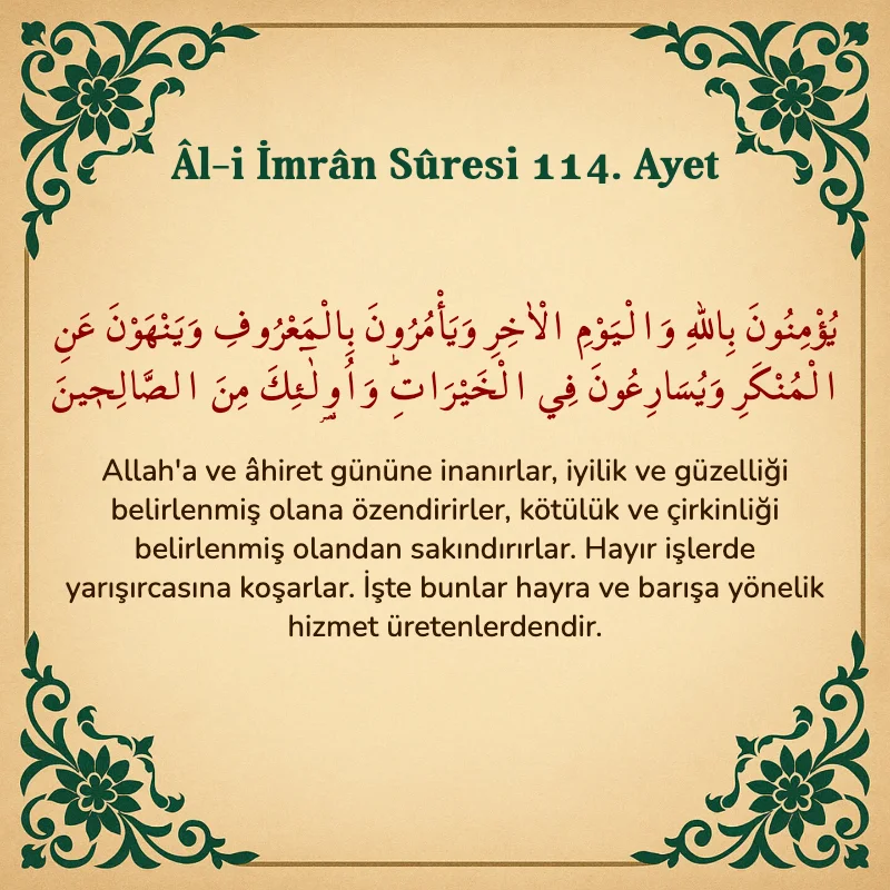 Âl-i İmrân Sûresi 114. Ayet  Arapça ve Türkçe meali