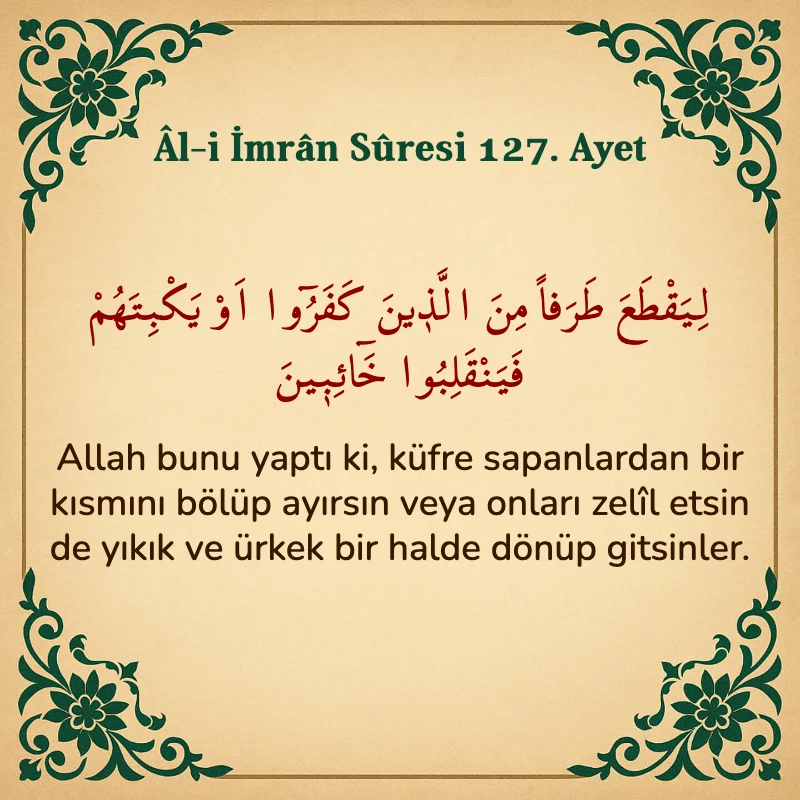 Âl-i İmrân Sûresi 127. Ayet Arapça ve Türkçe meali