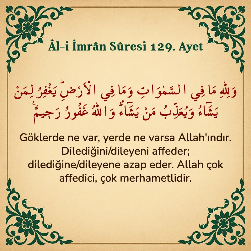 Âl-i İmrân Sûresi 129. Ayet Arapça ve Türkçe meali