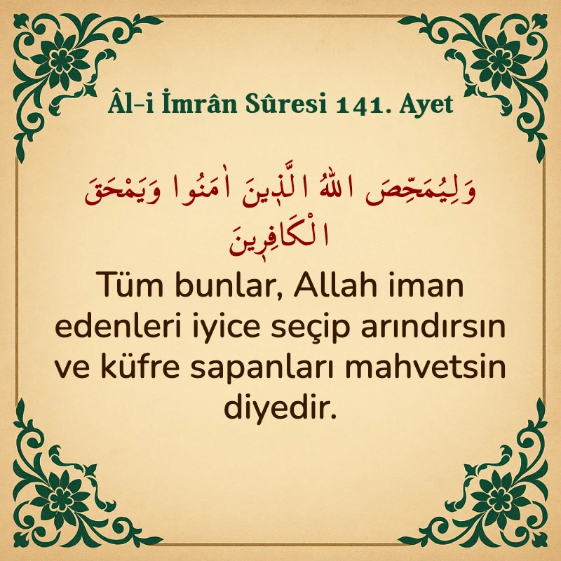 Âl-i İmrân Sûresi 141. Ayet Arapça ve Türkçe meali