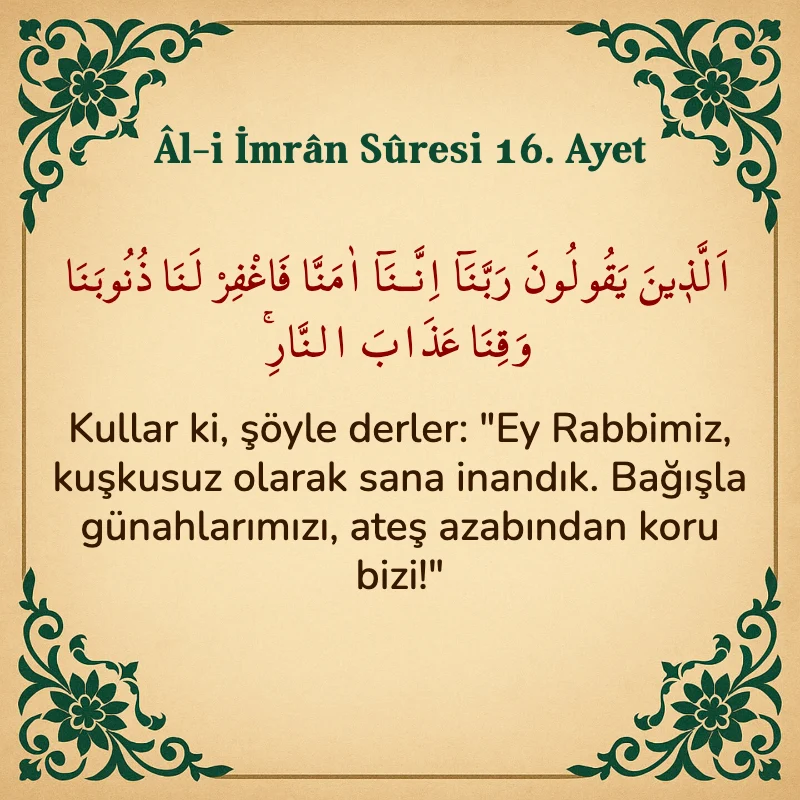 Âl-i İmrân Sûresi 16. Ayet Arapça ve Türkçe meali