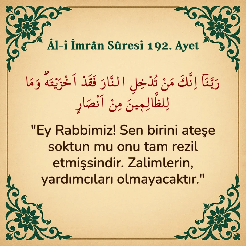 Âl-i İmrân Sûresi 192. Ayet  Arapça ve Türkçe meali