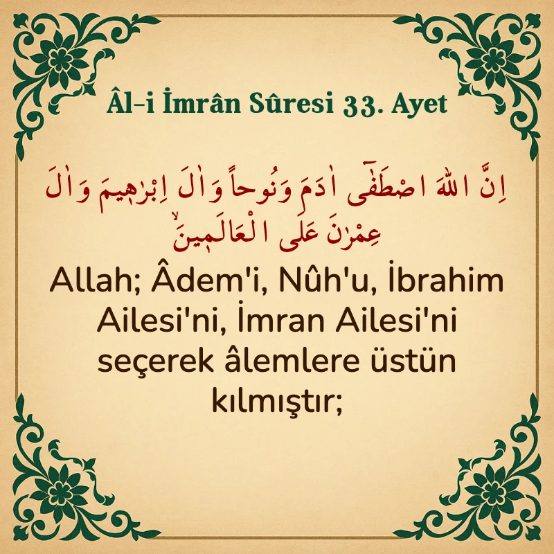 Âl-i İmrân Sûresi 33. Ayet Arapça ve Türkçe meali