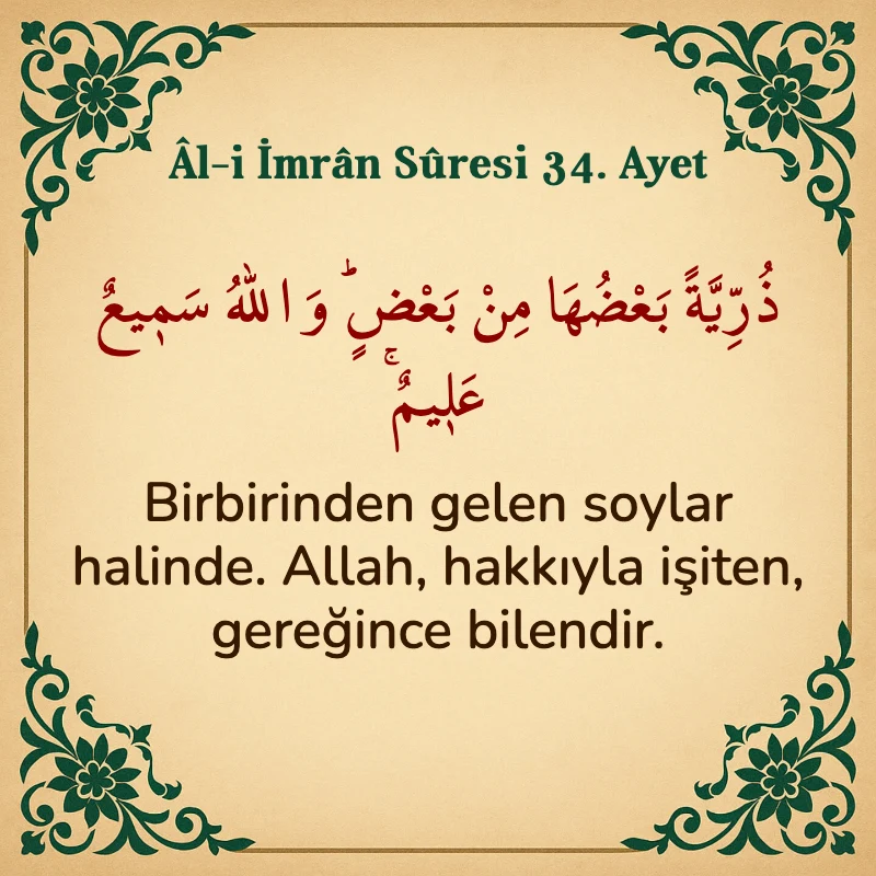 Âl-i İmrân Sûresi 34. Ayet Arapça ve Türkçe meali