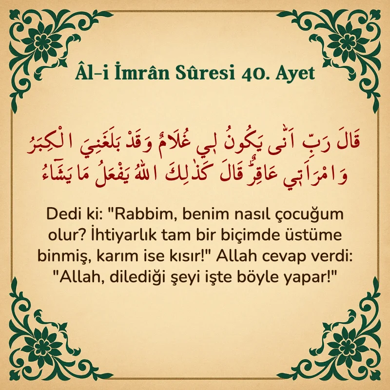 Âl-i İmrân Sûresi 40. Ayet Arapça ve Türkçe meali