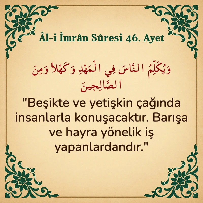 Âl-i İmrân Sûresi 46. Ayet Arapça ve Türkçe meali