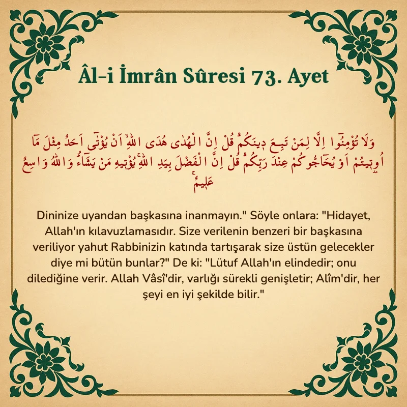 Âl-i İmrân Sûresi 73. Ayet Arapça ve Türkçe meali