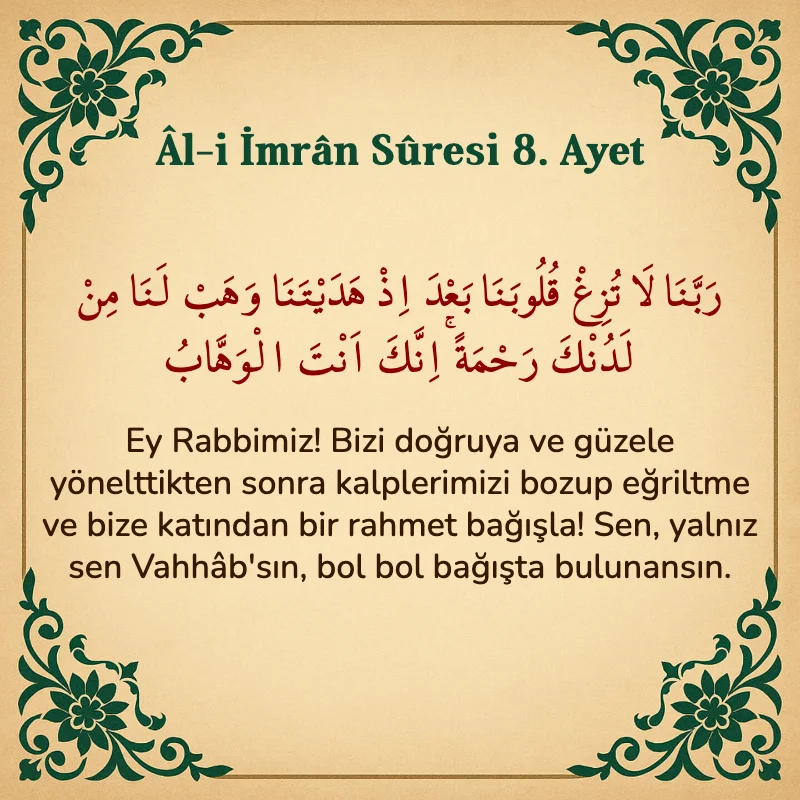 Âl-i İmrân Sûresi 8. Ayet  Arapça ve Türkçe meali