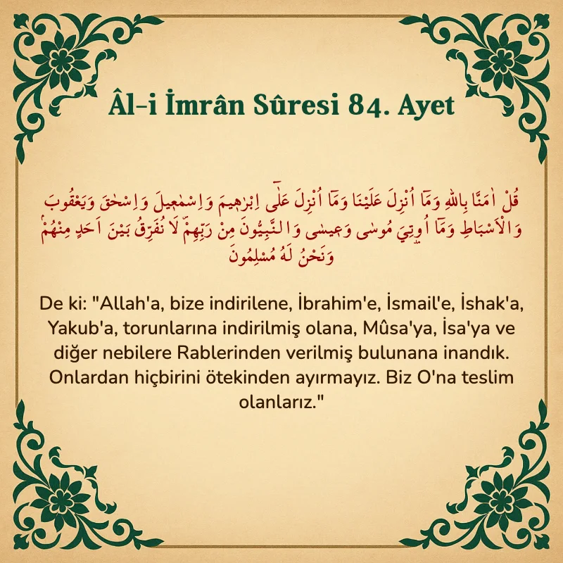 Âl-i İmrân Sûresi 84. Ayet  Arapça ve Türkçe meali