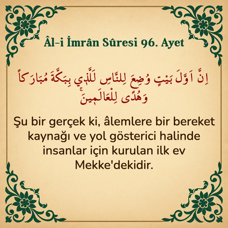Âl-i İmrân Sûresi 96. Ayet  Arapça ve Türkçe meali