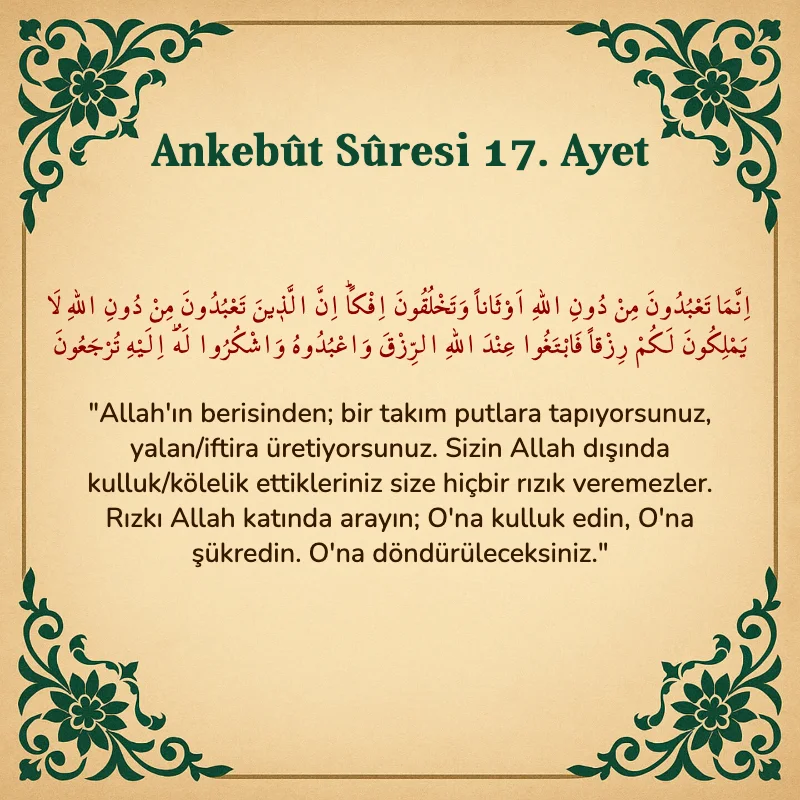 Ankebut Suresi 17. Ayet Arapça ve Türkçe meali