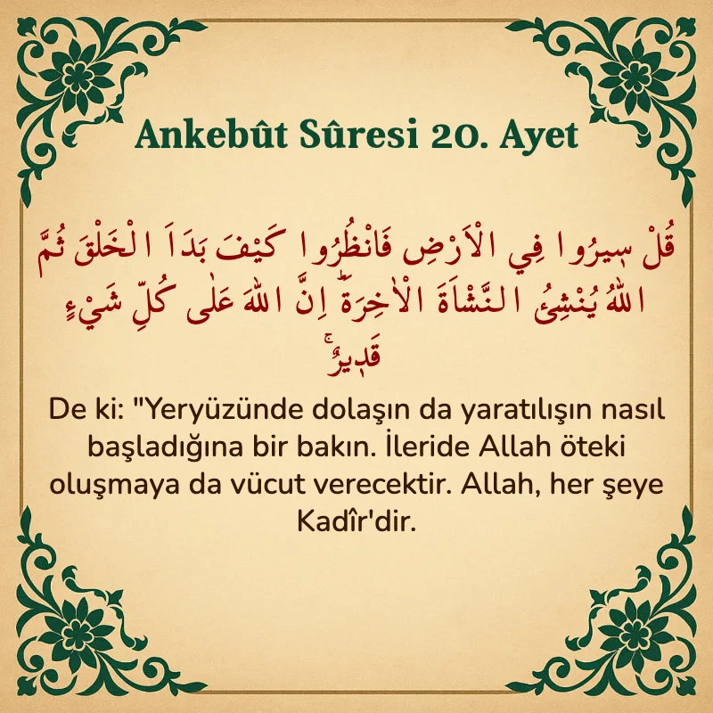 Ankebut Suresi 20. Ayet Arapça ve Türkçe meali