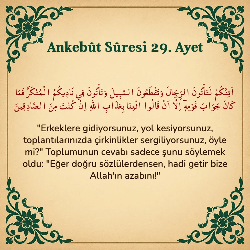 Ankebut Suresi 29. Ayet Arapça ve Türkçe meali