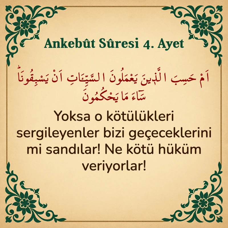 Ankebut Suresi 4. Ayet Arapça ve Türkçe meali