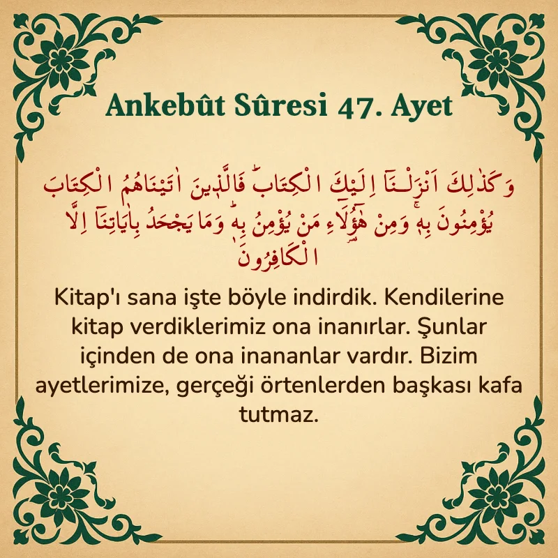 Ankebut Suresi 47. Ayet Arapça ve Türkçe meali