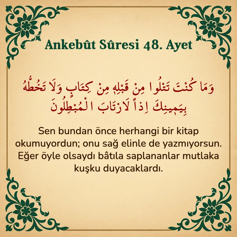 Ankebut Suresi 48. Ayet Arapça ve Türkçe meali