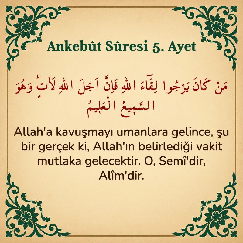 Ankebut Suresi 5. Ayet Arapça ve Türkçe meali