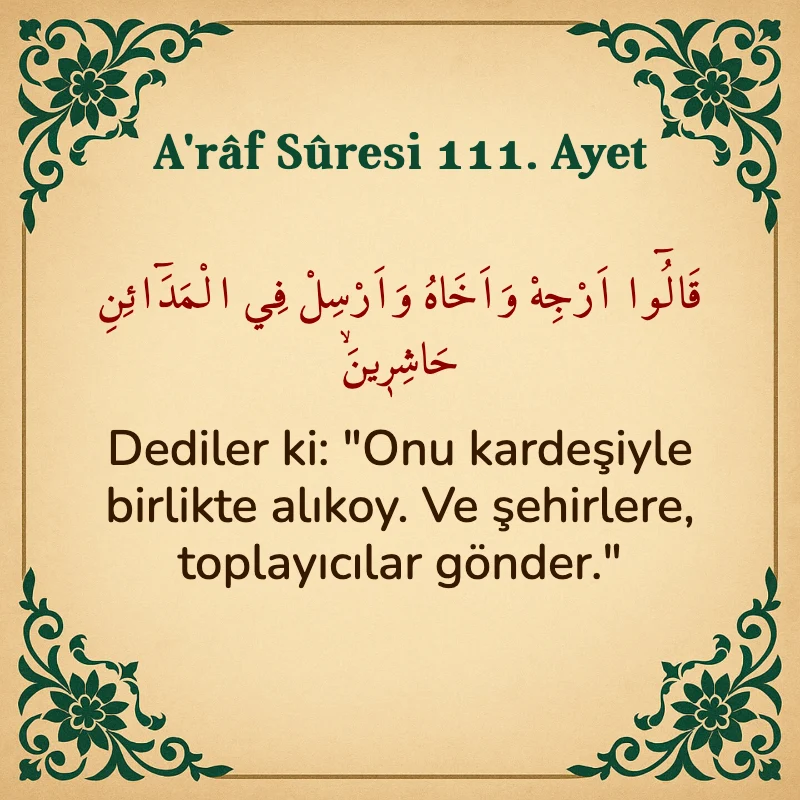 A'râf Sûresi 111. Ayet Arapça ve Türkçe meali
