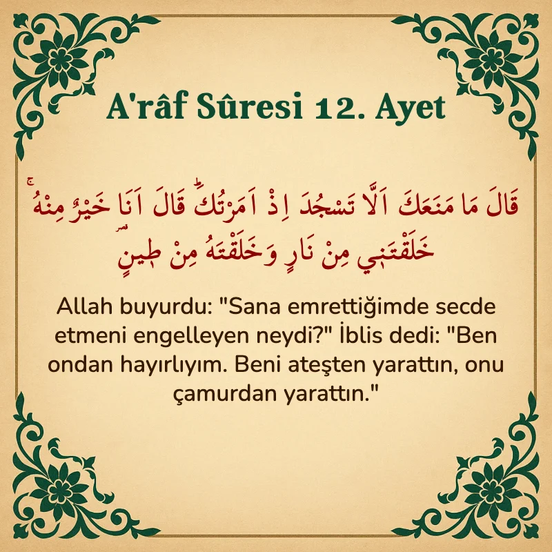 A'râf Sûresi 12. Ayet Arapça ve Türkçe meali