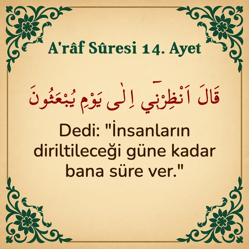 A'râf Sûresi 14. Ayet Arapça ve Türkçe meali
