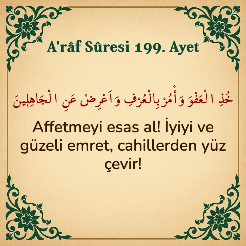 A'râf Sûresi 199. Ayet Arapça ve Türkçe meali