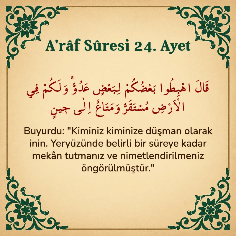 A'râf Sûresi 24. Ayet Arapça ve Türkçe meali