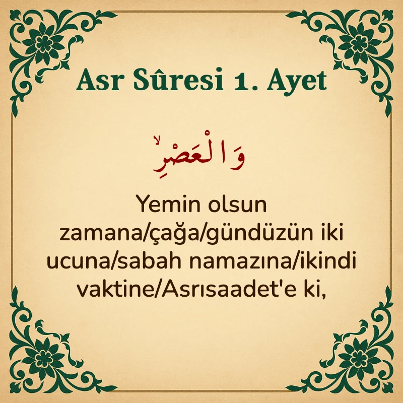 Asr Suresi 1. Ayet Arapça ve Türkçe meali