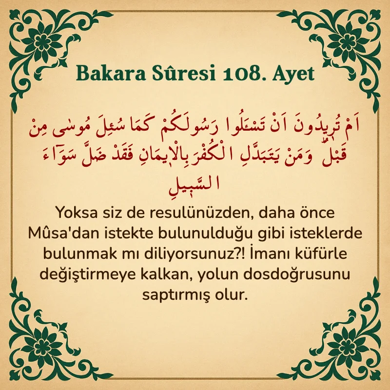 Bakara Suresi 108. Ayet  Arapça ve Türkçe meali