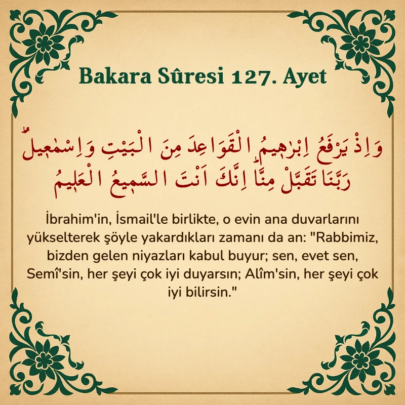 Bakara Suresi 127. Ayet Arapça ve Türkçe meali