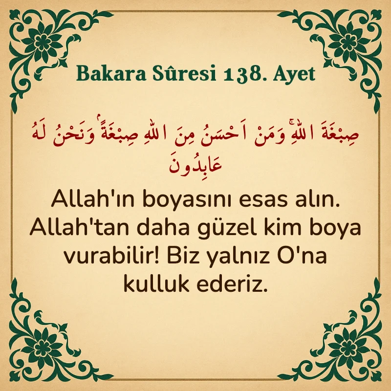 Bakara Suresi 138. Ayet Arapça ve Türkçe meali
