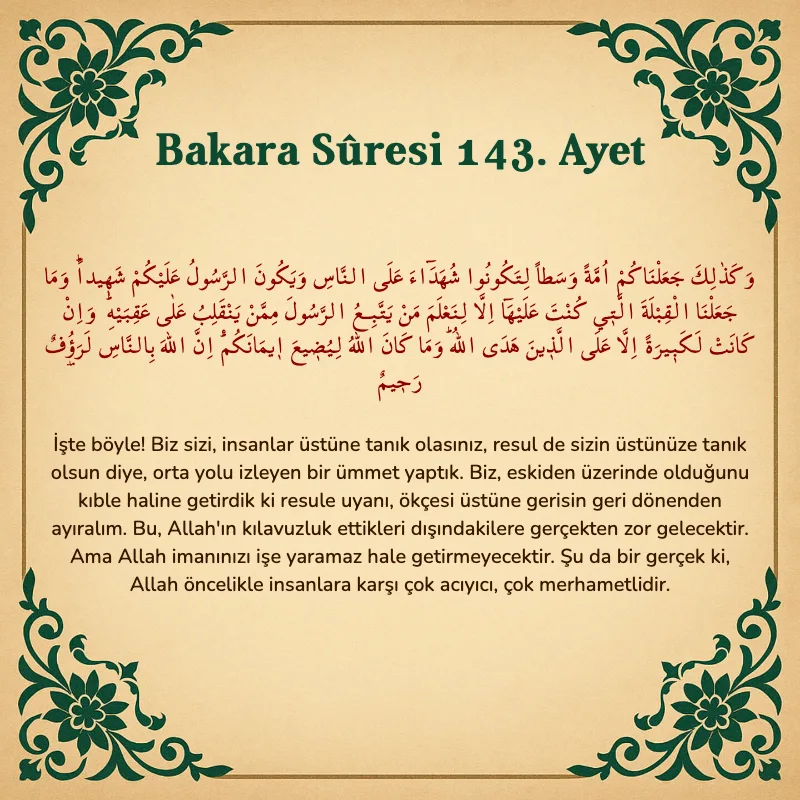 Bakara Suresi 143. Ayet  Arapça ve Türkçe meali