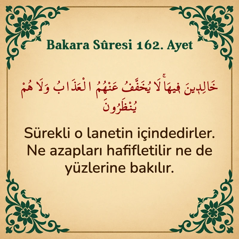 Bakara Suresi 162. Ayet  Arapça ve Türkçe meali