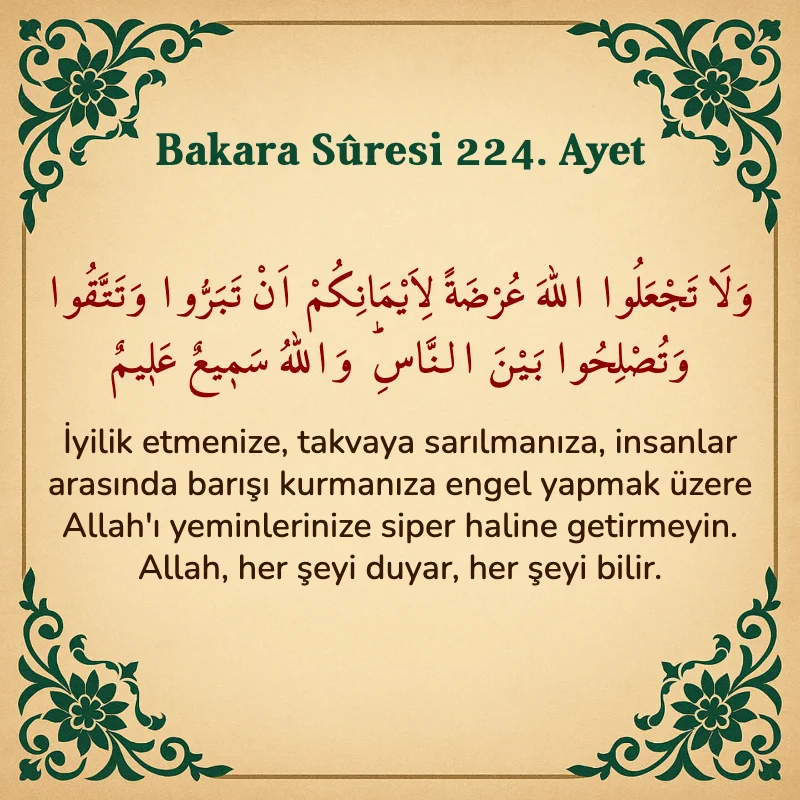 Bakara Suresi 224. Ayet Arapça ve Türkçe meali