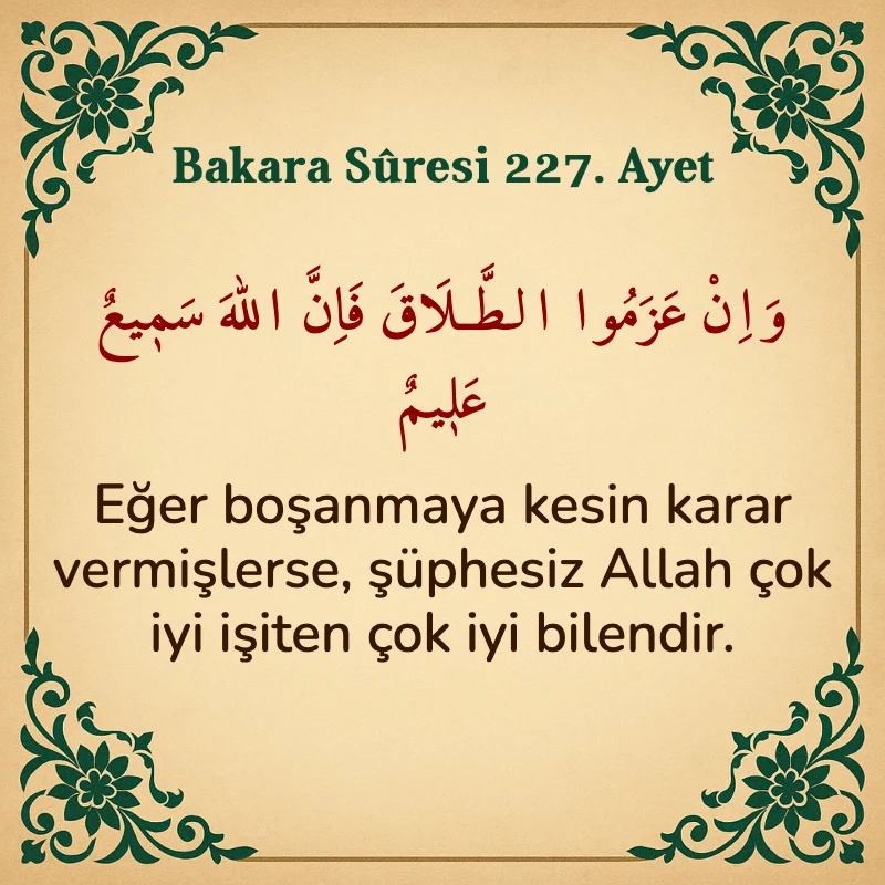 Bakara Suresi 227. Ayet  Arapça ve Türkçe meali