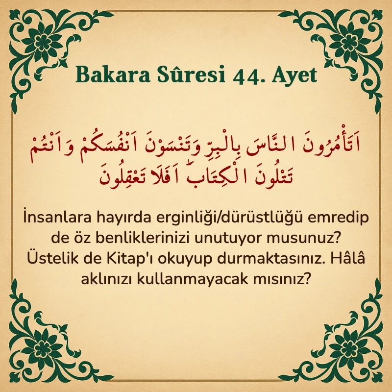 Bakara Suresi 44. Ayet  Arapça ve Türkçe meali
