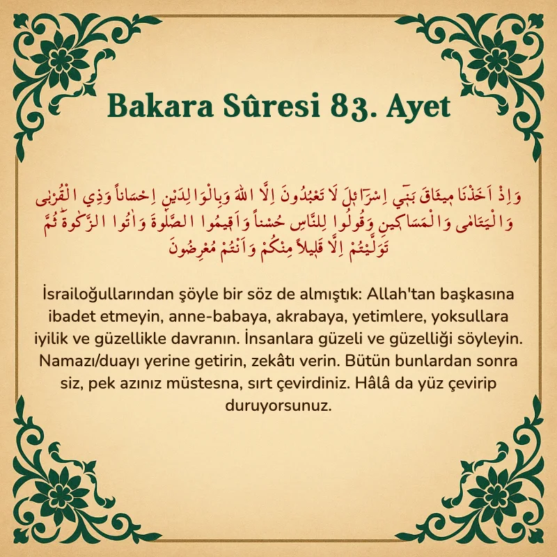 Bakara Suresi 83. Ayet  Arapça ve Türkçe meali