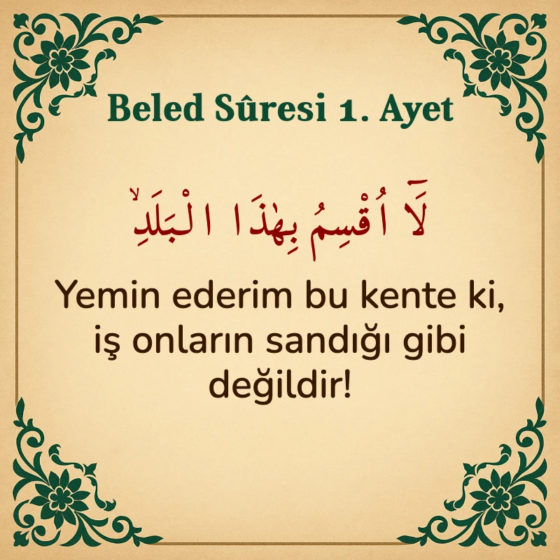 Beled Suresi 1. Ayet Arapça ve Türkçe meali
