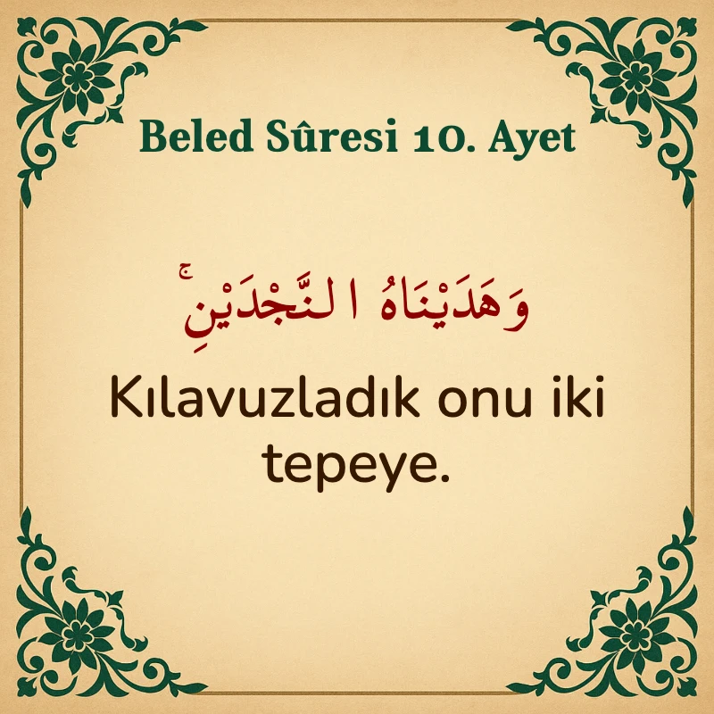 Beled Suresi 10. Ayet Arapça ve Türkçe meali