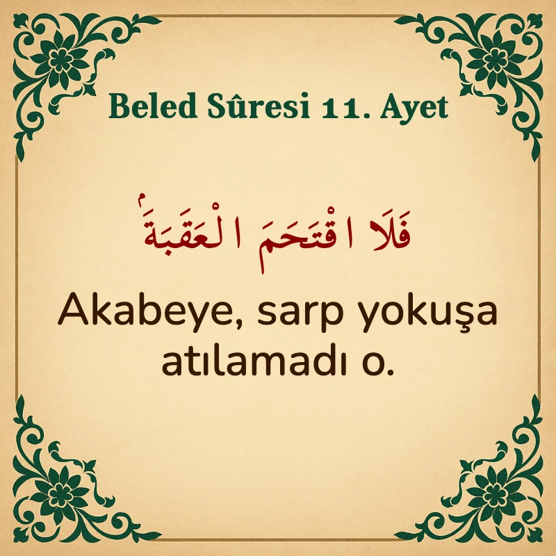 Beled Suresi 11. Ayet Arapça ve Türkçe meali