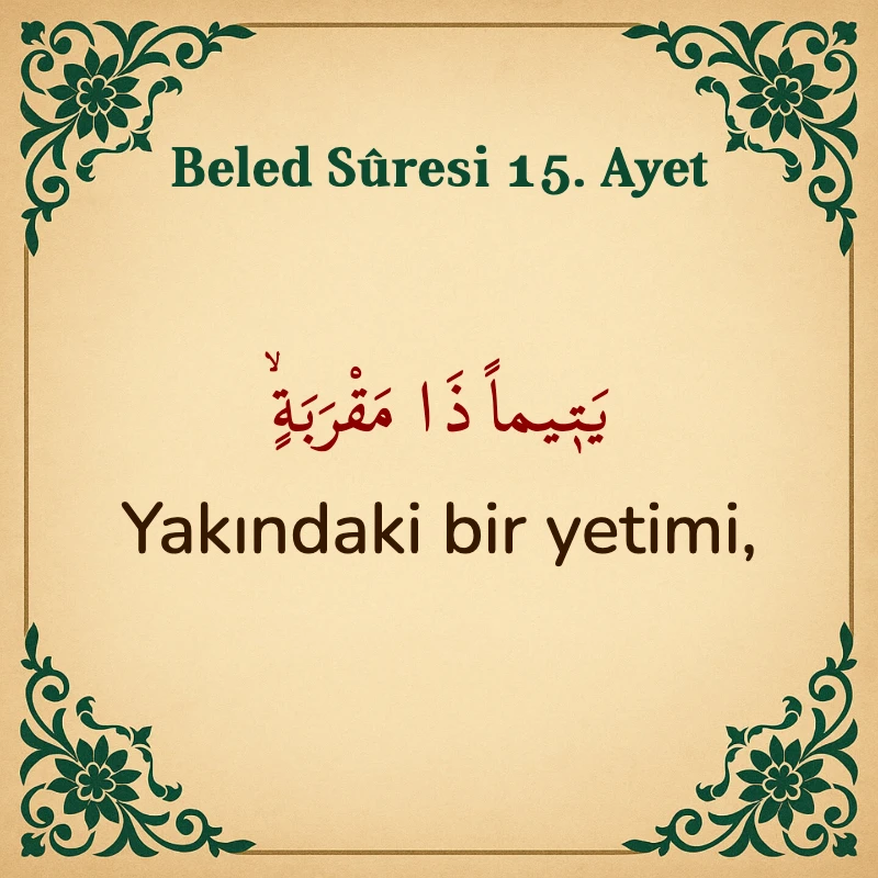 Beled Suresi 15. Ayet Arapça ve Türkçe meali